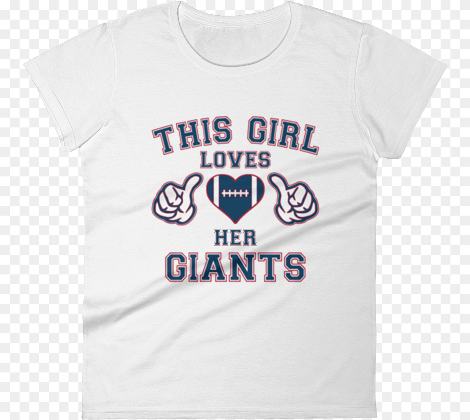 This Girl Loves Her Giants Ladies Short Sleeve T Shirt New York Giants, Clothing, T-shirt Png