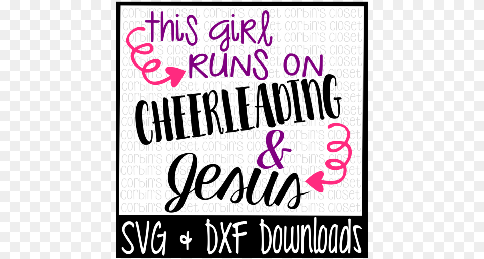 This Girl Runs On Cheerleading And Jesus Cutting Calligraphy, Letter, Text Png Image