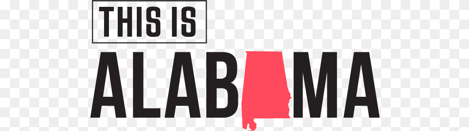 This Is Alabama Alabama, Text, Sticker Free Png Download