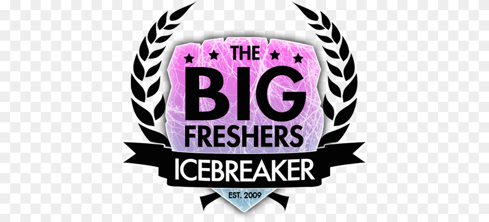 This Is Not An Event It39s A Tradition Big Freshers Icebreaker, Symbol, Advertisement, Text, Logo Free Transparent Png