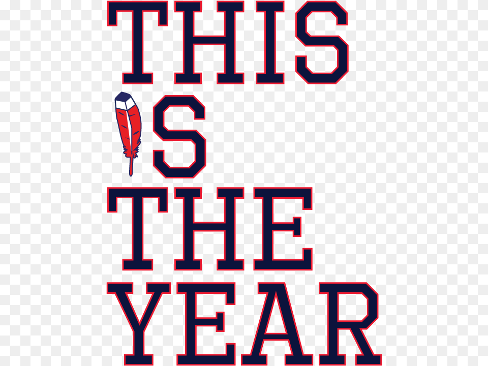 This Is Not Only Our Year It Is Our Time To Prove That Cleveland Indians Its Tribe Time, Light, Scoreboard, Text Png