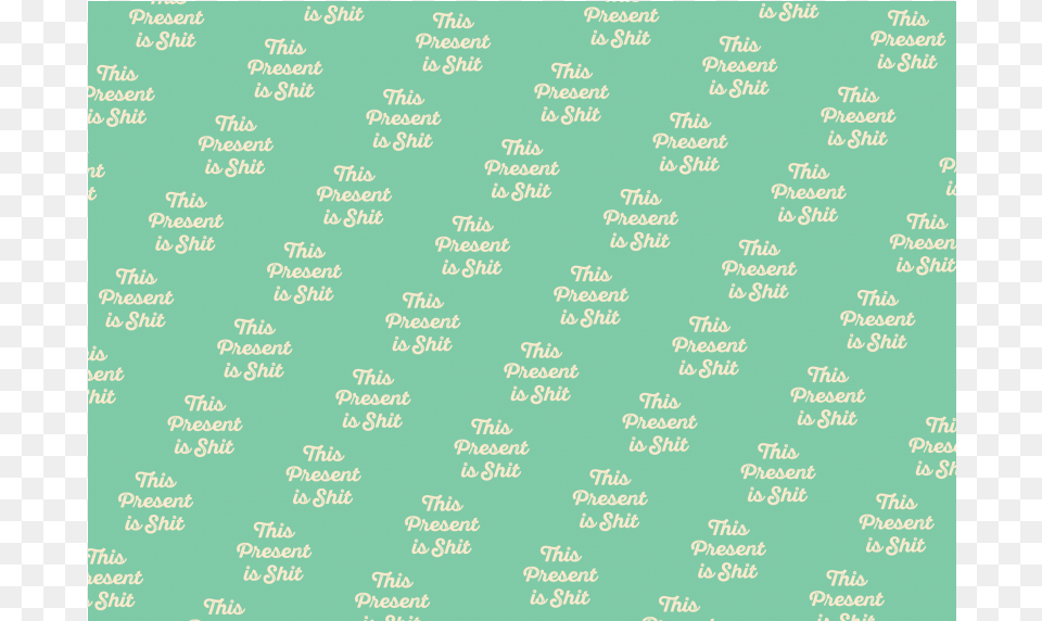 This Present Is Shit Parallel, Text, Texture, Pattern Png Image