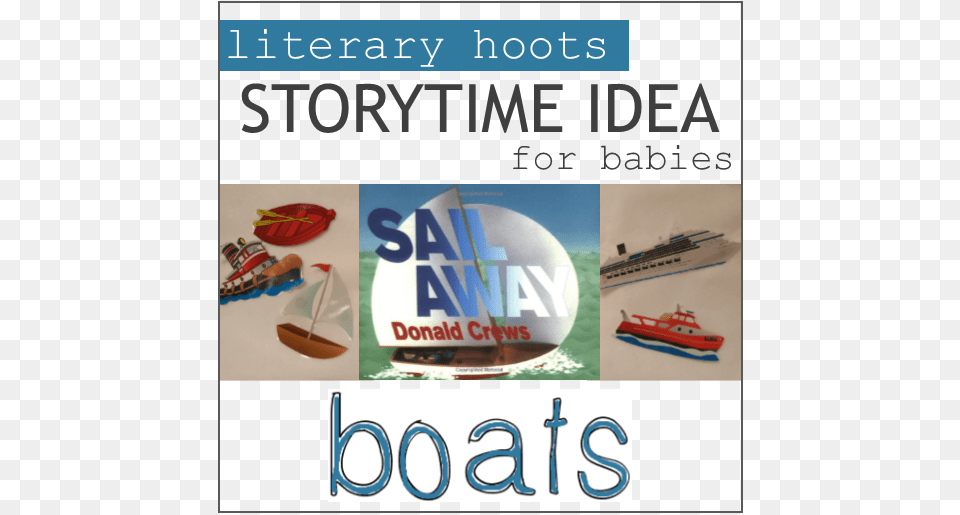 This Storytime Was For Babies And Their Caregivers Sail Away By Donald Crews Paperback, Advertisement, Transportation, Vehicle, Watercraft Free Png Download