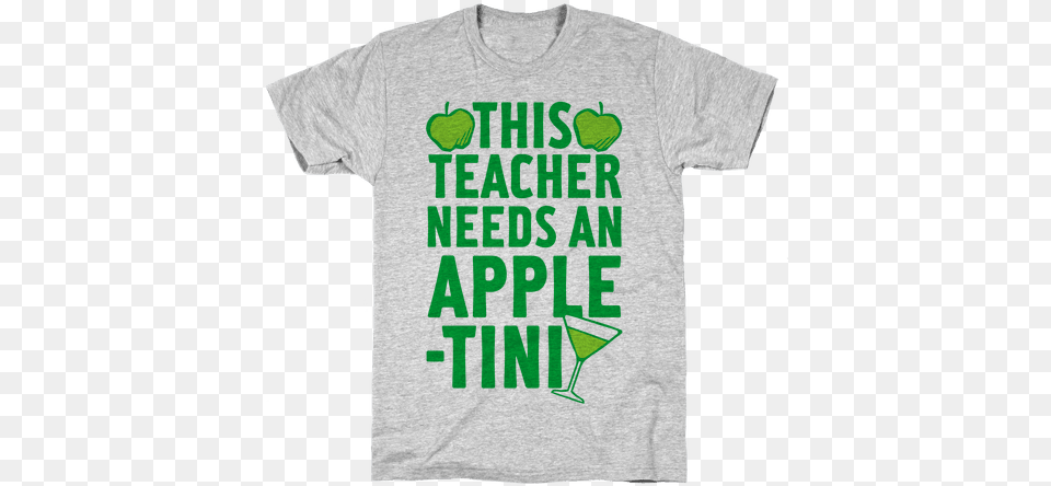 This Teacher Needs An Apple Tini Mens T Shirt Margarita Shirt, Clothing, T-shirt Free Png