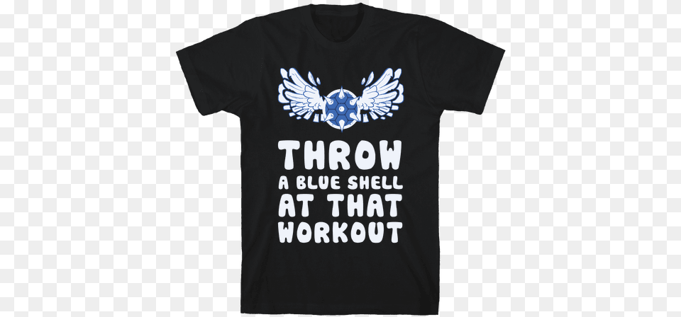Throw A Blue Shell At That Workout Mens T Shirt Sorry I M Late I Didn T Want, Clothing, T-shirt Png