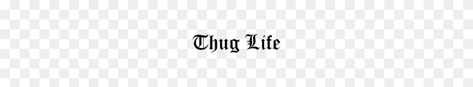 Thug Life, Gray Free Png Download