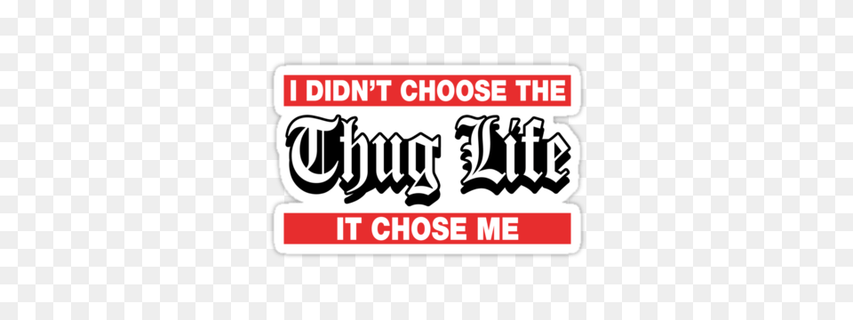 Thug Life Chose Me Sticker, First Aid, Logo, Text Png Image