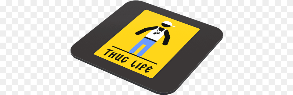 Thug Life Coaster Sign, Electronics, Hardware, Mat Png Image
