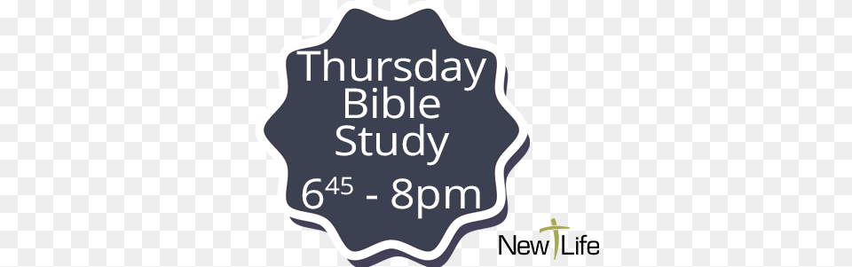 Thursday Night Bible Study U2014 New Life Language, Text, Cross, Symbol Free Png Download