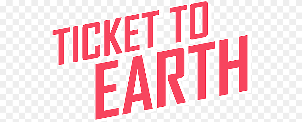 Ticket To Earth Ticket To Earth Logo, City, Text, First Aid Free Png Download