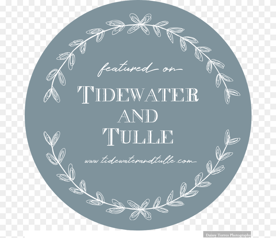 Tidewater And Tulle Badge, Disk, Outdoors, Text, Plaque Png