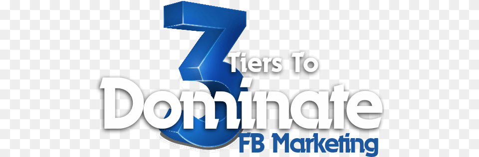 Tiers To Dominate Fb Marketing Graphic Design, Number, Symbol, Text Free Png