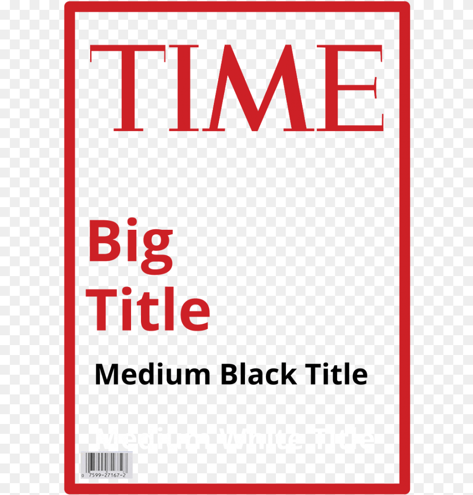 Time Magazine Cover By Steve Katz Blank Time Magazine Covers, Publication, Advertisement, Book, Poster Free Png Download
