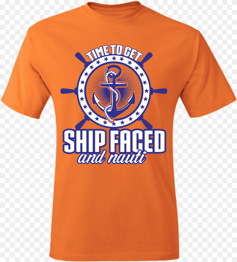 Time To Get Ship Faced And Nauti A Thought If The Party Cruise Ship Shirts, Clothing, Shirt, T-shirt Free Png Download