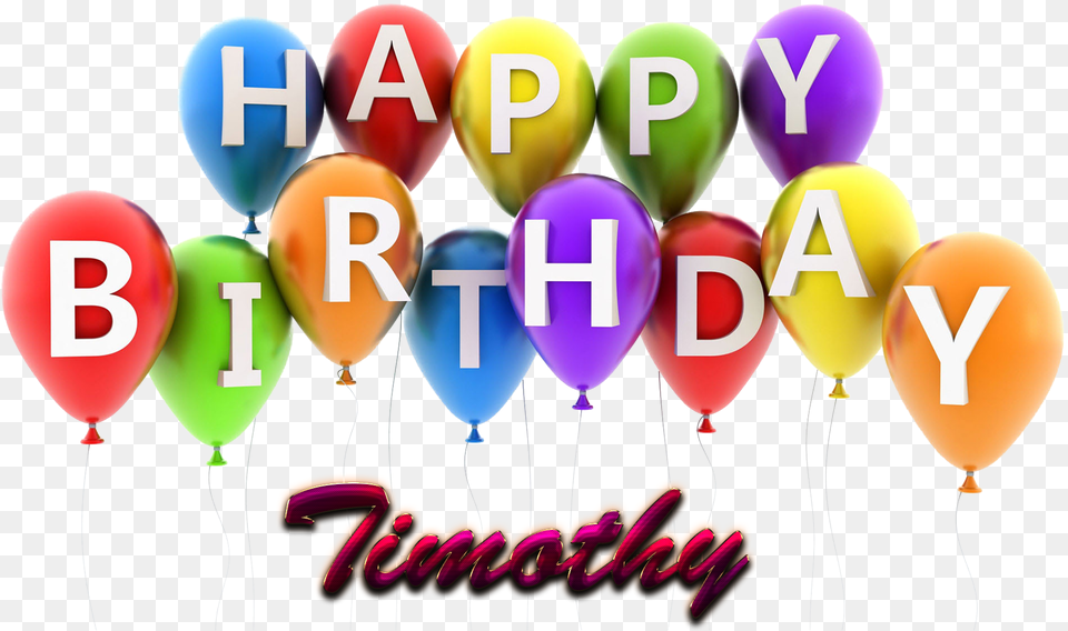 Timothy Happy Birthday Balloons Name Portable Network Graphics, Balloon, People, Person Free Png Download