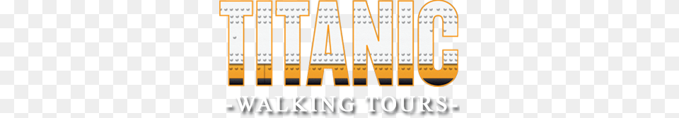 Titanic Walking Tours Titanic Belfast Titanic Tours, Text, Scoreboard, Publication, Transportation Png
