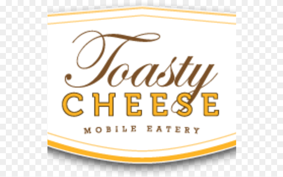 Toasty Cheese Mobile Eatery Schaumburg Il Label, Text, Paper Free Transparent Png