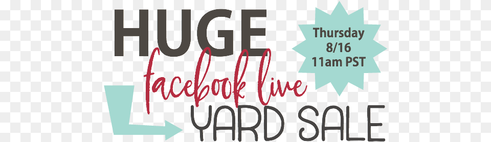 Today Facebook Live Yard Sale Luvin Stampin Fb Live Sale, Text, People, Person, Dynamite Png Image