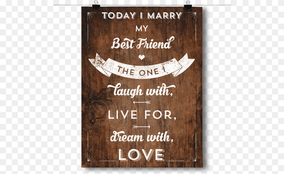 Today I Marry My Best Friend Banner, Advertisement, Wood, Poster, Blackboard Free Png Download