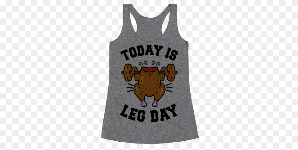 Today Is Leg Day, Clothing, Tank Top, T-shirt Free Transparent Png