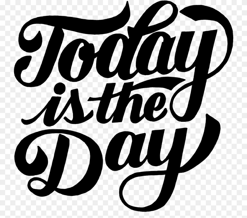 Today Is The Day, Letter, Text, Blackboard, Handwriting Free Transparent Png