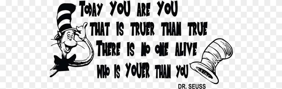 Today You Are You That Is Truer Than True Text, Blackboard Free Transparent Png