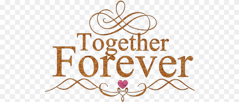 Together Forever Together Forever Valentine39s Day Love Banner, Text, Alphabet, Ampersand, Symbol Free Png Download