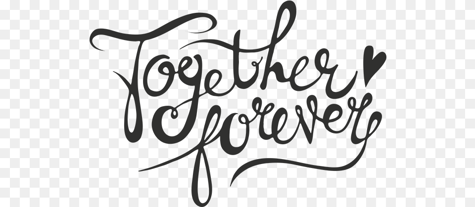Together Forever Word Art Together Forever, Calligraphy, Handwriting, Text, Dynamite Free Png