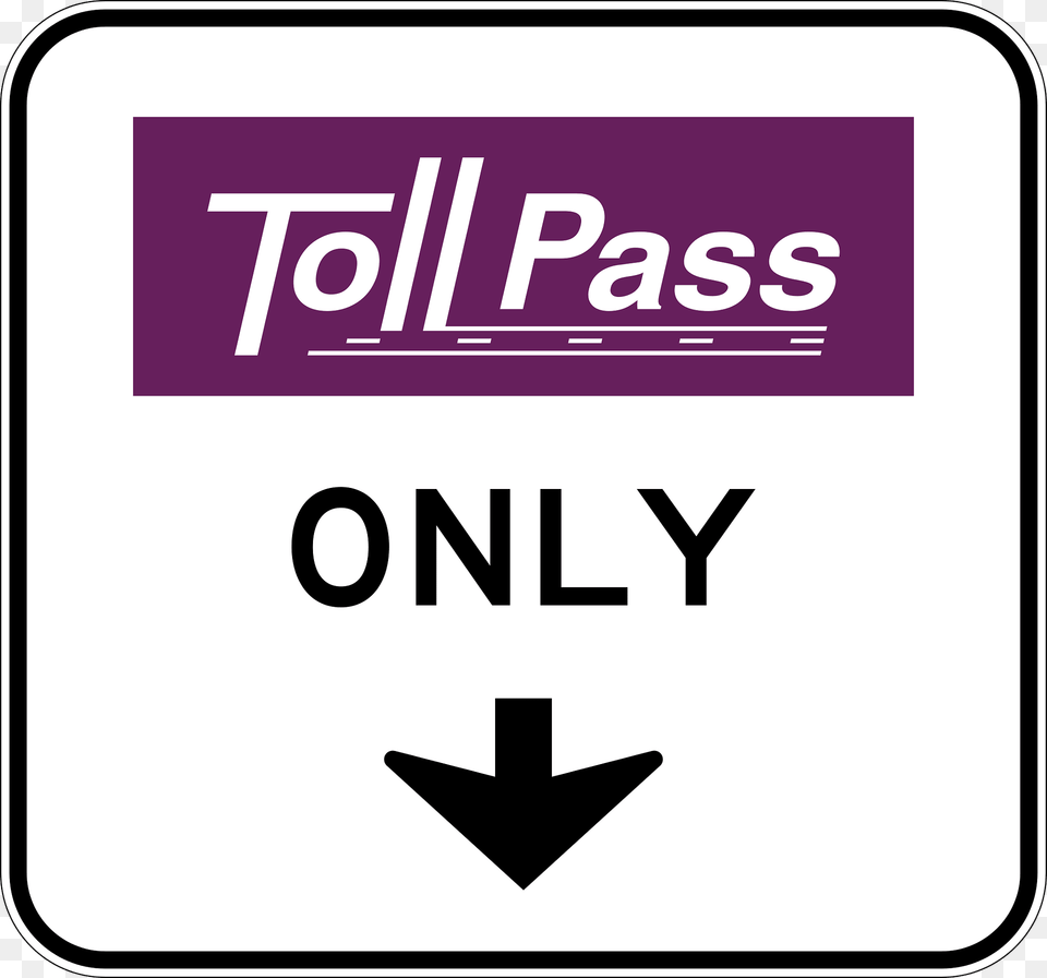 Toll Road Pass Only Clipart, Sign, Symbol, Road Sign Free Png