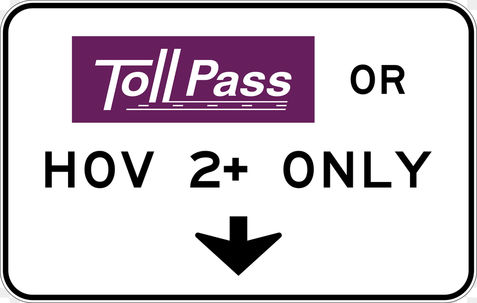 Toll Road Pass Or Hov 2 Clipart, Sign, Symbol, Text, Road Sign Png Image