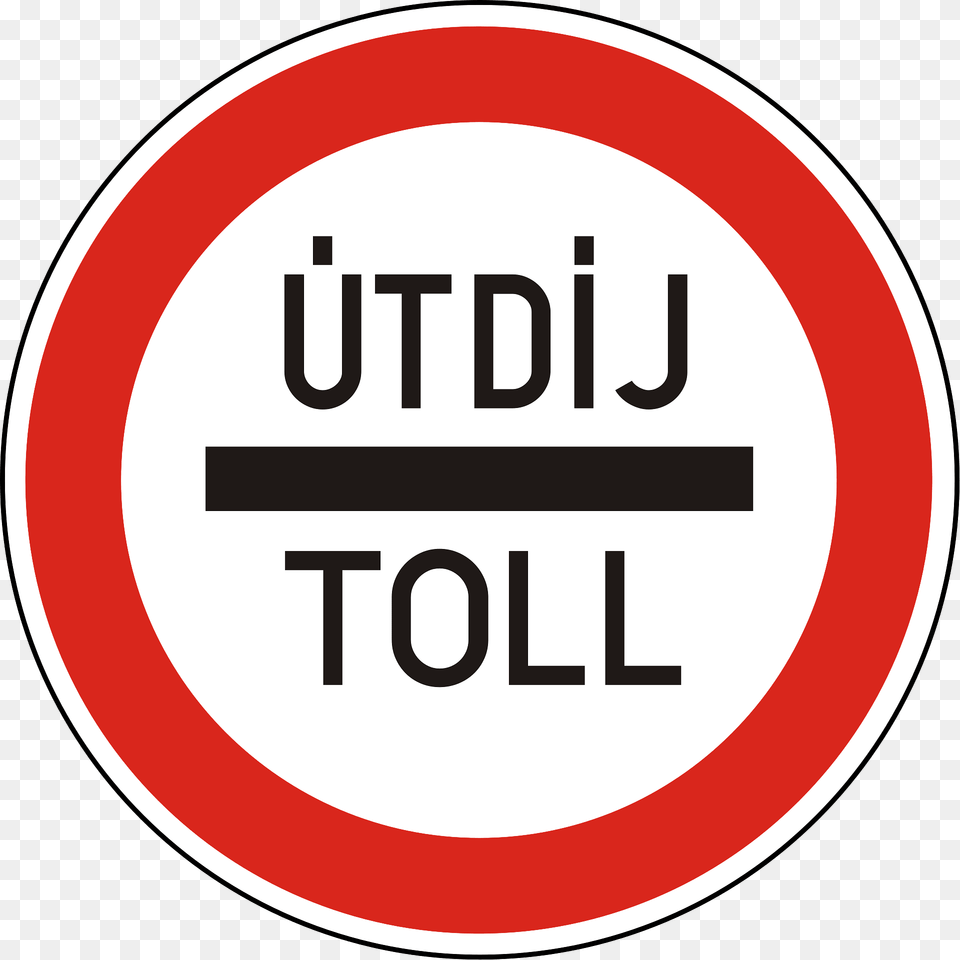 Toll Sign In Hungary Clipart, Symbol, Road Sign Png