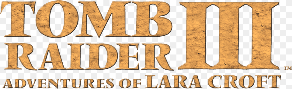 Tombraider Tomb Lara Croft Laracroft Games Title Tomb Raider Iii Adventures Of Lara Croft Logo, Book, Publication, Text Free Png Download