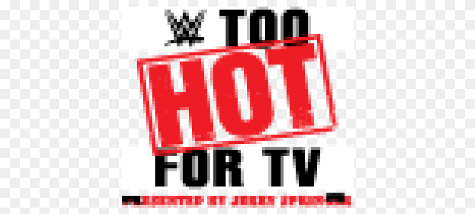 Too Hot For Tv, Advertisement, Scoreboard, Text Free Png Download