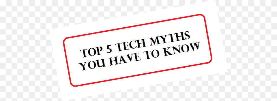 Top 5 Tech Myth39s Tech Amp Myths, Page, Text Free Png