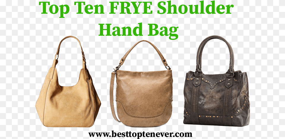 Top Ten Frye Shoulder Hand Bag, Accessories, Handbag, Purse, Tote Bag Png Image