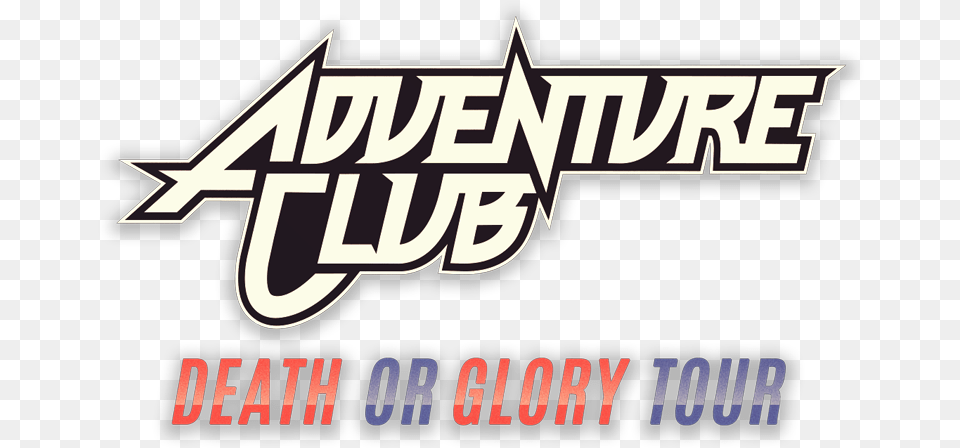 Tour Logo Adventure Club Death Or Glory, Text, Dynamite, Weapon Free Png Download
