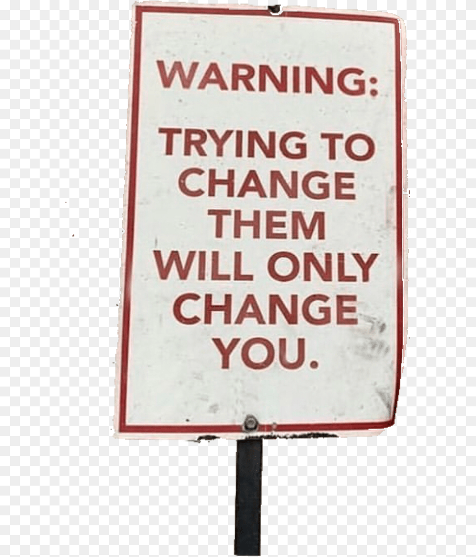 Toxic Edgy Grunge Change Warning Red White Sign Quotes About Crying, Symbol, Road Sign, Book, Publication Free Png Download