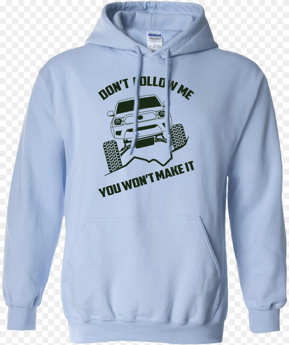 Toyota Tacoma Overlander Overlanding Don 039 T Follow Pirates Of Caribbean Hoodie, Clothing, Knitwear, Sweater, Sweatshirt Free Png Download