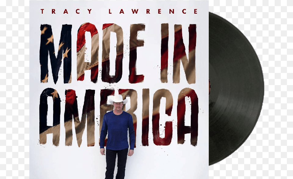 Tracy Lawrence Signed Made In America Vinyltitle Tracy Lawrence Made In America, Clothing, T-shirt, Adult, Person Free Png Download