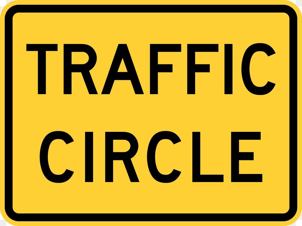 Traffic Circle Used In Conjunction With Graphic Roundabout Sign Clipart, Symbol, Road Sign, Text Free Transparent Png