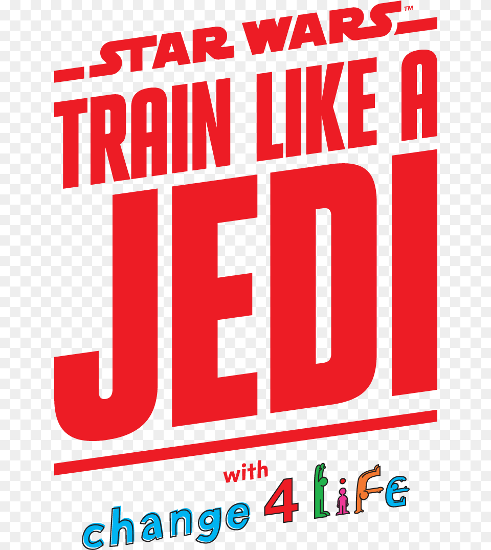 Train Like A Jedi Logo Train Like A Jedi Change For Life, Advertisement, Book, Publication, Poster Free Png
