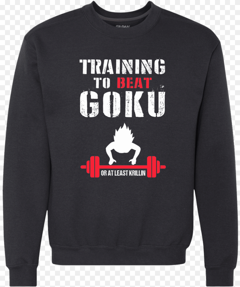 Training To Beat Goku Or At Least Krillin Sweatshirt, Clothing, Hoodie, Knitwear, Sweater Png