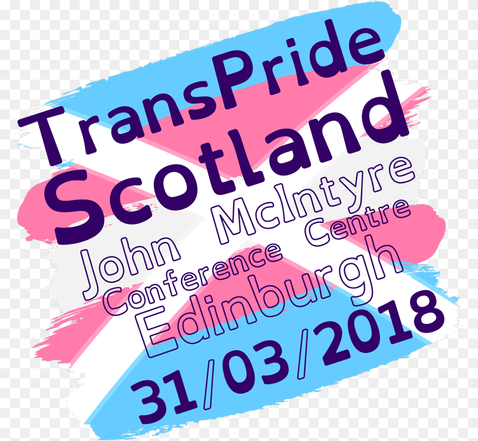 Trans Pride Scotland In Edinburgh On Sat 31st March Scotland, Advertisement, Poster, Text Free Png Download