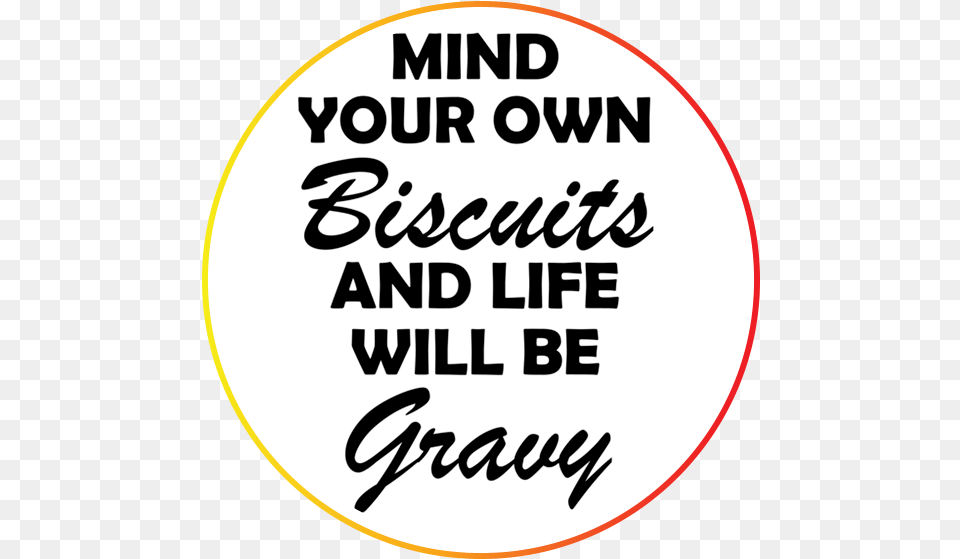 Transparent Biscuits And Gravy Circle, Text, Disk Png Image
