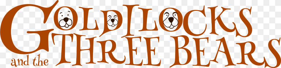 Transparent Classic Story Goldilocks And The Three Bears Logo, Text Png Image