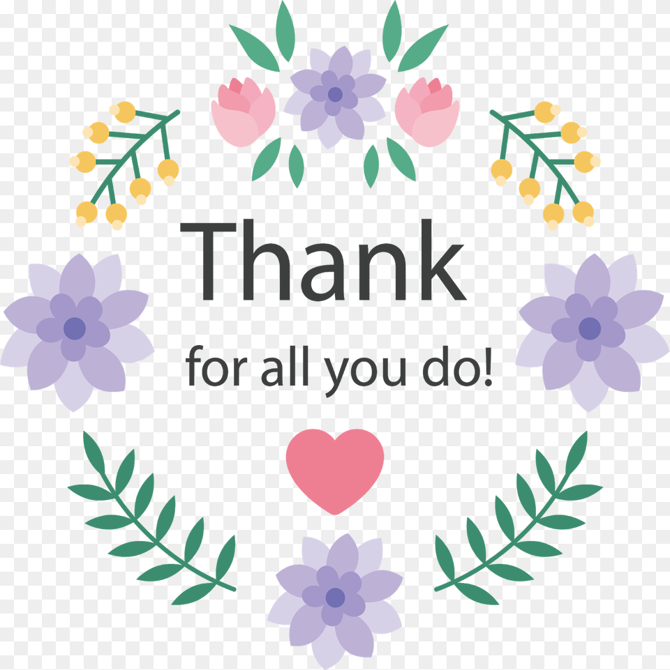 Transparent Clip Art Thank You Thank You For All You Do Clipart, Pattern, Flower, Petal, Plant Free Png Download