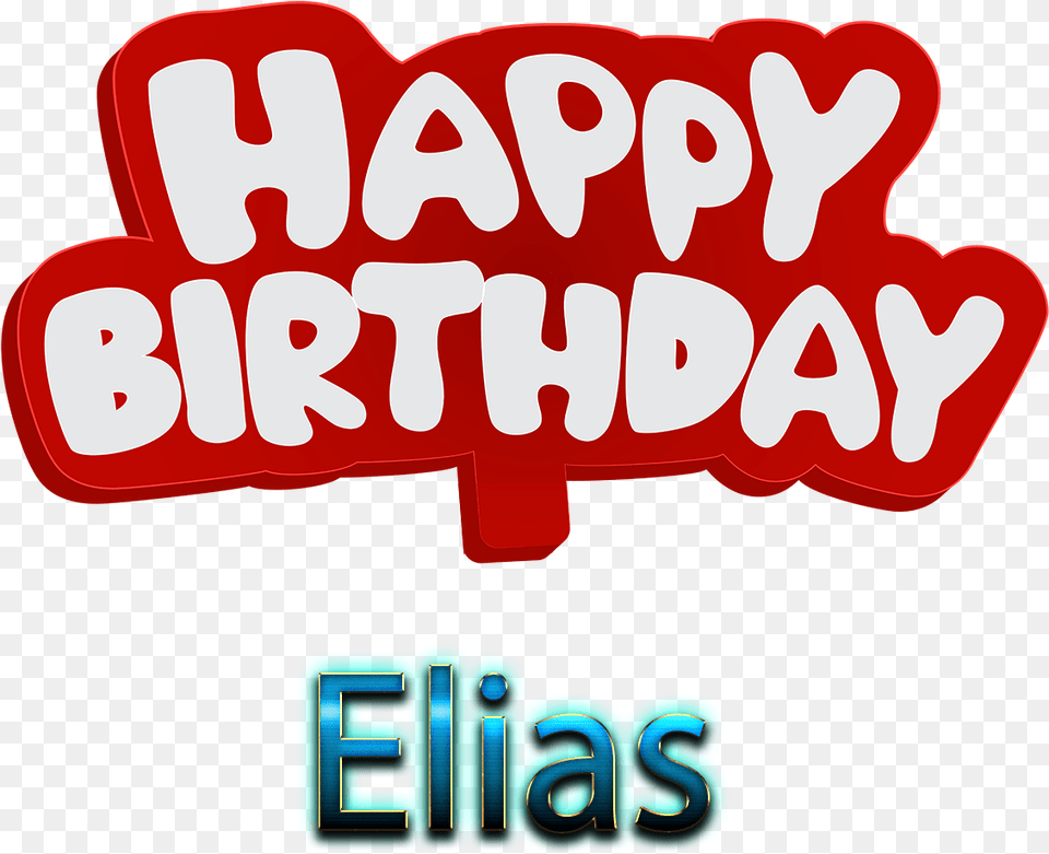 Transparent Elias Happy Birthday To You Haider, Text, Dynamite, Weapon, Logo Png