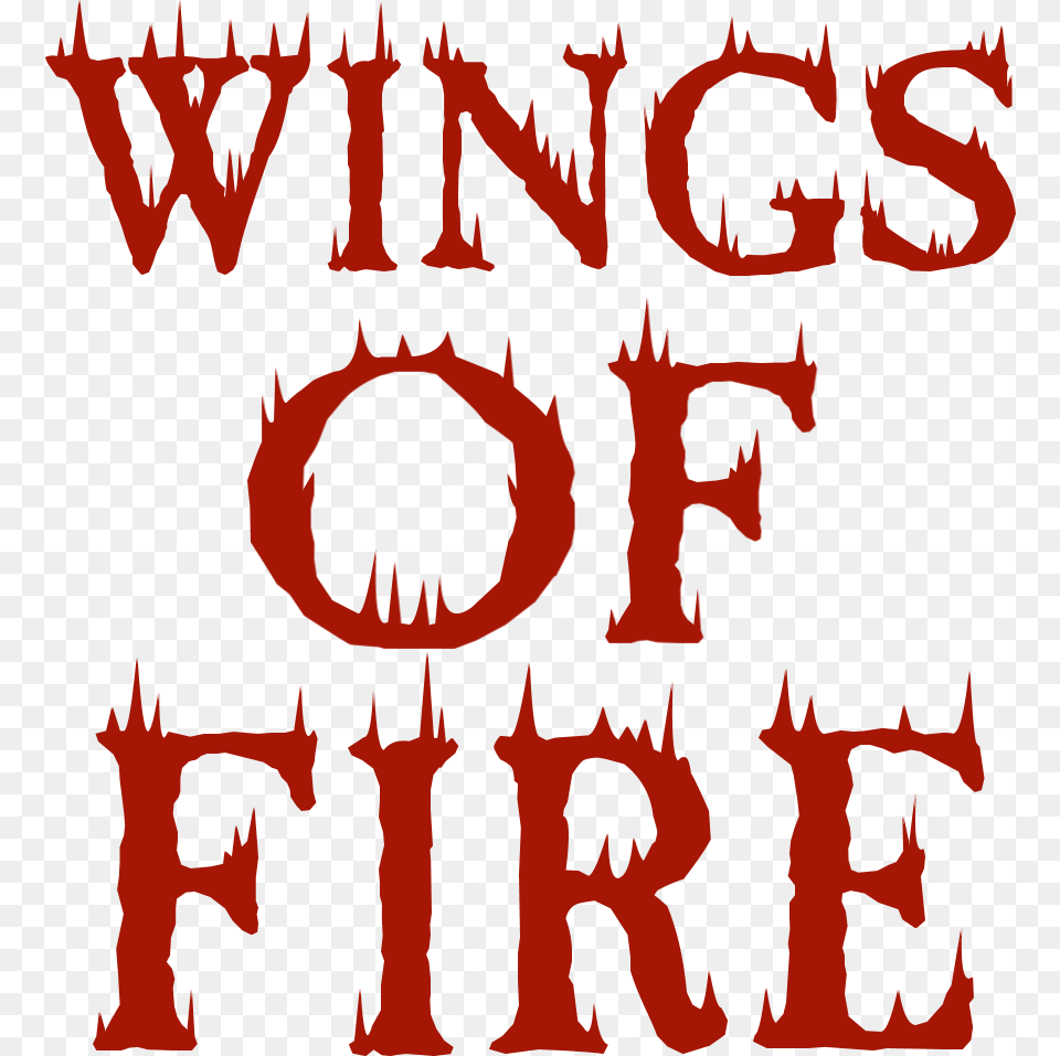 Transparent Fire Font Word Wings Of Fire, Adult, Male, Man, Person Free Png