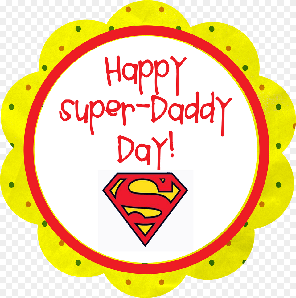 Transparent Super Dad Clipart Happy Fathers Day Superman, Sticker, Text, Disk Png