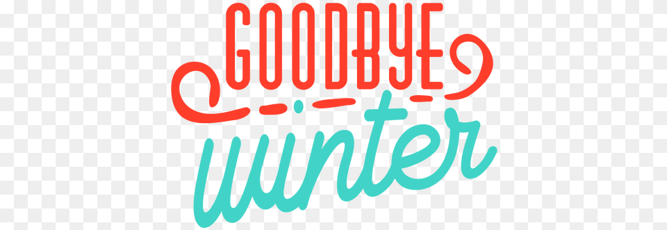 Transparent Svg Vector File Goodbye Winter, Light, Text, Neon Free Png